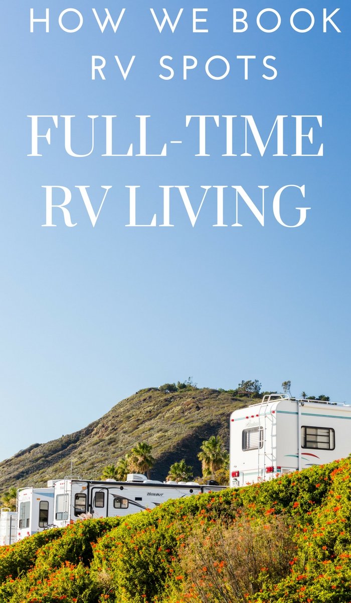 Full-Time RV Living - How We Book RV Spots