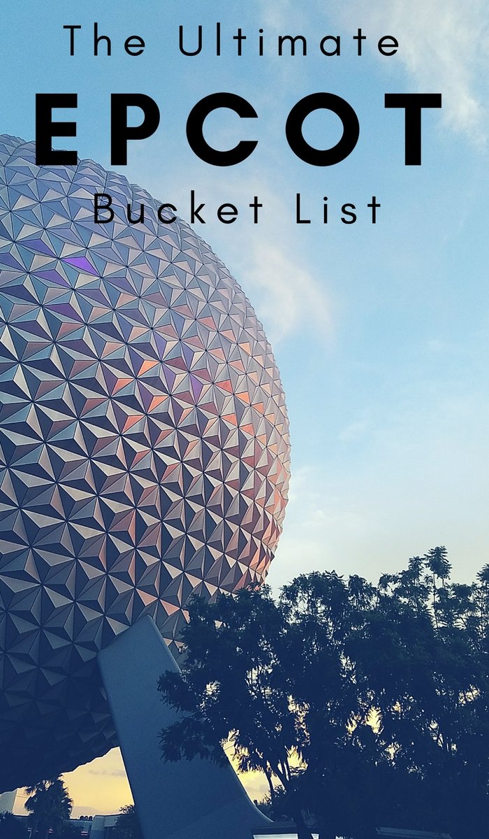 What to do at Epcot Bucket List